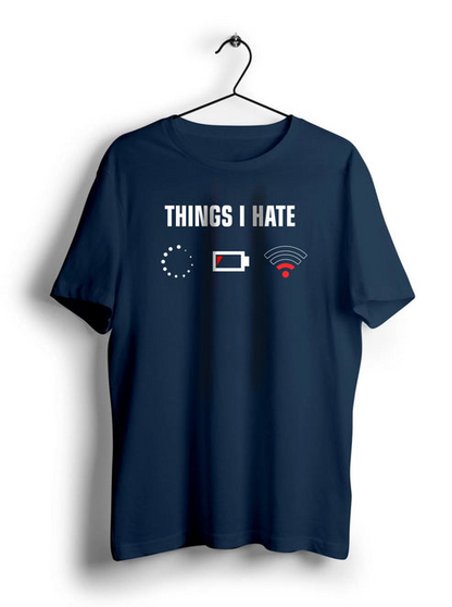 Things I Hate Unisex T-Shirt